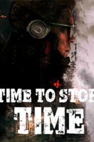 Time to Stop Time (2020)