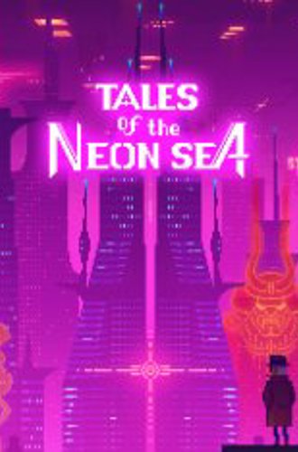 Tales of the Neon Sea (2019-2020)
