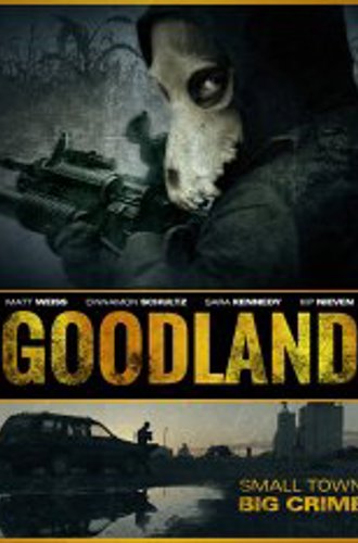 Гудлэнд / Goodland  (2017) WEB-DLRip