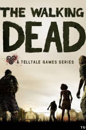 Walking dead: Episode 1-5 + DLC:400 days - v1.2 (2012) [Intel]