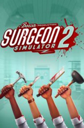 Surgeon Simulator 2 (2020)