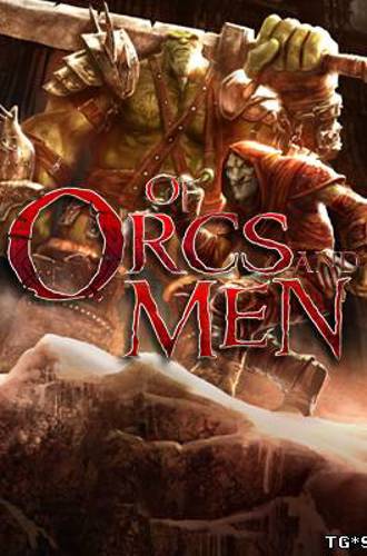 Of Orcs and Men (Rus/Repack) By Devil123