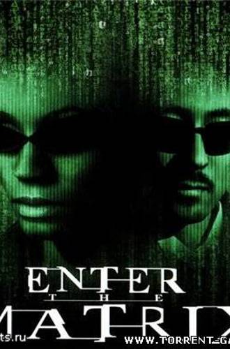 Enter The Matrix