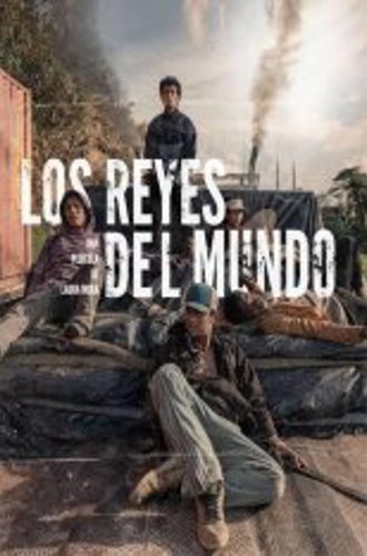 Короли мира / Los reyes del mundo / Kings of the World (2022) WEB-DLRip