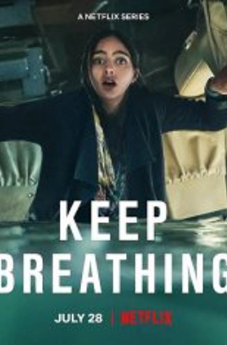 Дыши / Keep Breathing [Полный сезон] (2022) WEB-DL 1080p | ColdFilm