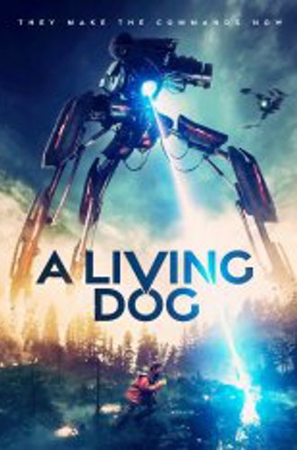 Новый мировой порядок / Живой пёс / A Living Dog (2019) WEB-DLRip | Дубляж