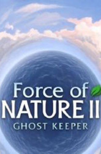 Force of Nature 2: Ghost Keeper (2021)