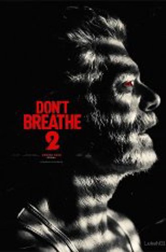 Не дыши 2 / Don't Breathe 2 (2021) UHD WEB-DL 2160p | 4K | HDR | Дубляж, Есарев