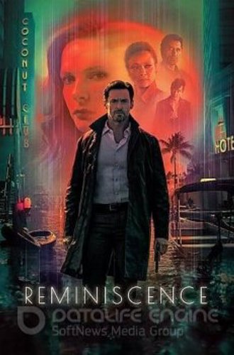 Воспоминания / Reminiscence (2021) WEB-DL 720p | HDRezka Studio