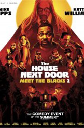 Дом по соседству / Знакомьтесь, семейка Блэков 2 / The House Next Door: Meet the Blacks 2 (2021) WEB-DL 1080p