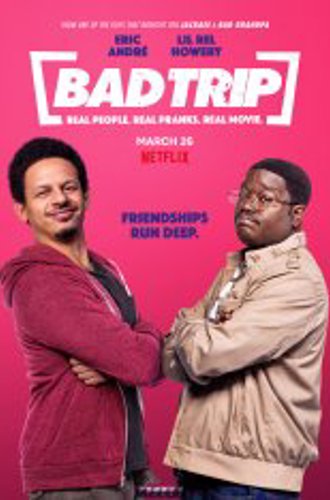 Бэд трип / Приколисты в дороге / Bad Trip (2020) WEB-DLRip | Netflix