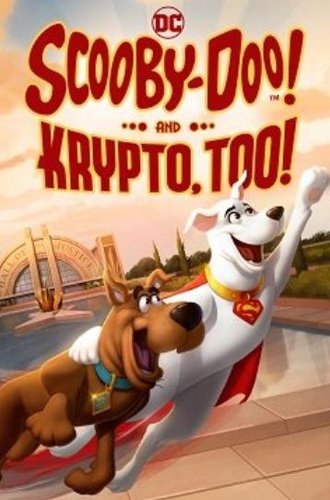 Скуби-Ду и Крипто / Scooby-Doo! and Krypto, Too! (2023)
