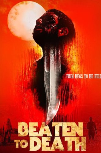 Избитый до смерти (Забитый до смерти) / Beaten to Death (2022)