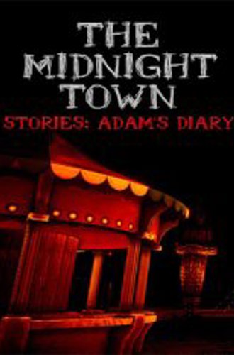 The Midnight Town Stories: Adam’s Diary (2023)