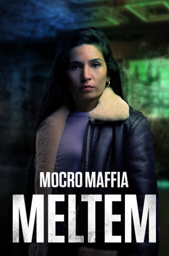 Марокканская мафия: Мельтем / Mocro Maffia: Meltem (2021)