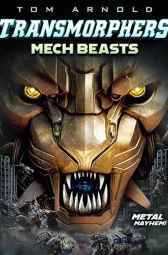 Трансморфы: Механические чудовища / Transmorphers: Mech Beasts (2023)