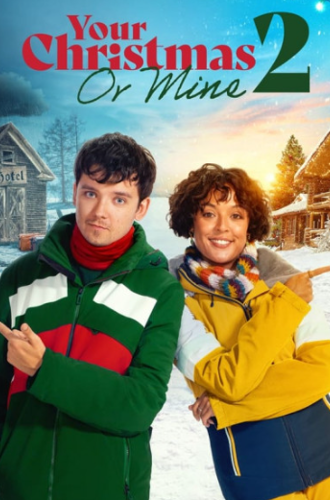 Твоё Рождество или моё? 2 / Your Christmas or Mine 2 (2022)