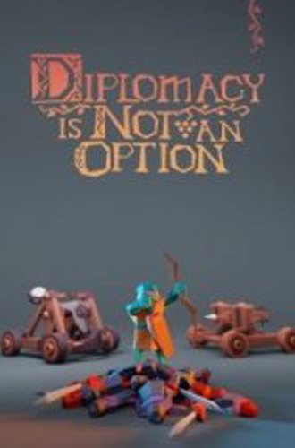 Diplomacy is Not an Option (2022)