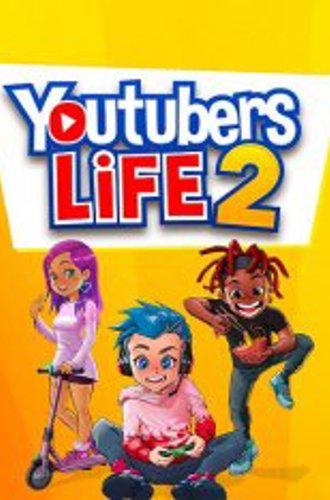 Youtubers Life 2 (2021)