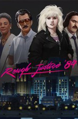 Rough Justice: '84 (2023)