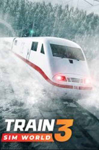 Train Sim World 3 (2022)