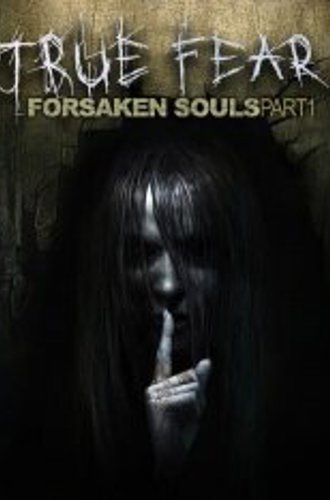 True Fear: Forsaken Souls Part 1 (2016) PC | Лицензия