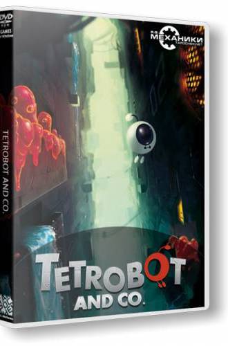 Tetrobot and Co. [RePack] (2013)(Eng|Multi7)