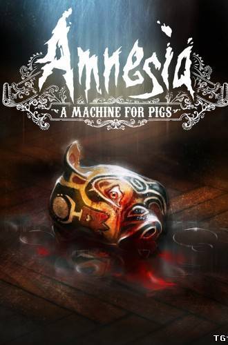 Amnesia: A Machine for Pigs (2013) PC | Steam-Rip от R.G. Игроманы