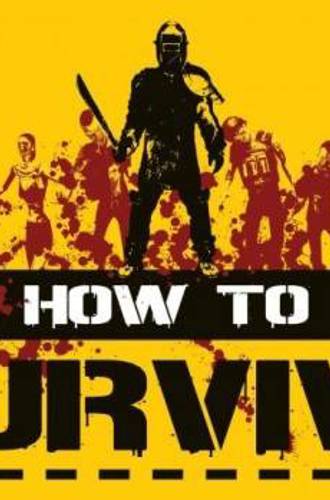 How to Survive (2013) PC | RePack от SEYTER