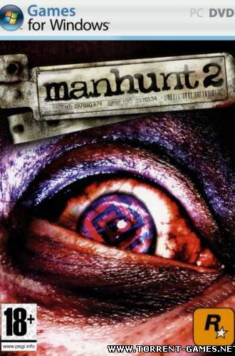 Manhunt 2 [Eng|PC|Action] (2009)