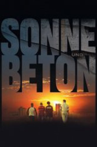 Солнце и бетон / Sun and Concrete / Sonne und Beton (2023) BDRip