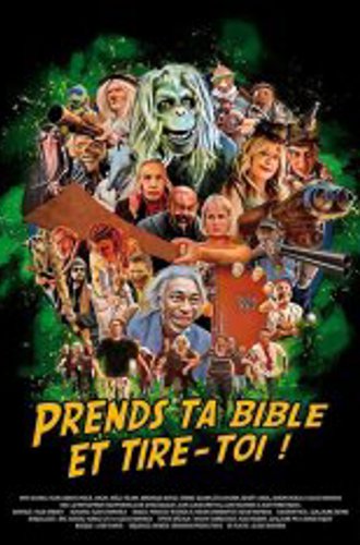 Бери свою Библию и вали отсюда! / Take Your Bible and Get the Fuck Out of Here! / Prends ta bible et tire-toi (2023) WEBRip 1080p | datynet