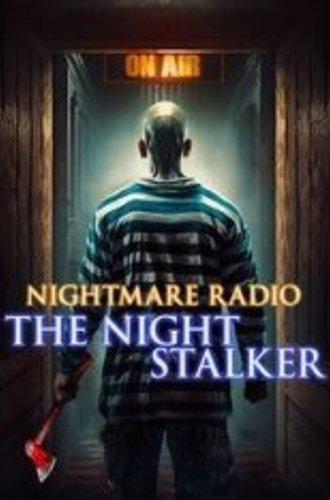 Радио ужасов: Ночной сталкер / Nightmare Radio: The Night Stalker (2022) WEB-DLRip