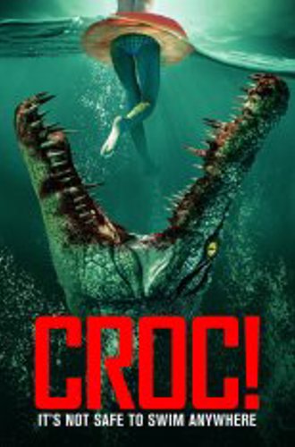 Крокодилья месть / Crocodile Vengeance / Croc! (2021) WEB-DLRip