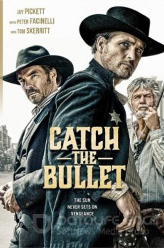 Поймай пулю / Catch the Bullet (2021) BDRip 1080p | L1