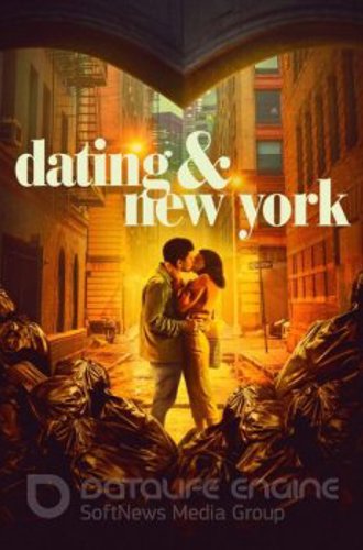 Любовь, свидания, Нью-Йорк / Dating & New York (2021) WEB-DL 1080p | iTunes