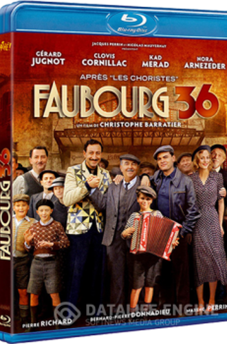 Париж! Париж! / Faubourg 36 (2008) HDRip-AVC | P