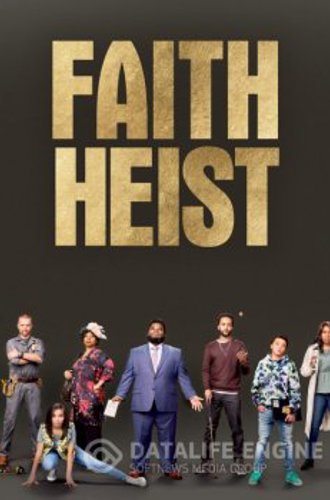 Ограбление во благо / Faith Heist (2021) WEB-DLRip | L