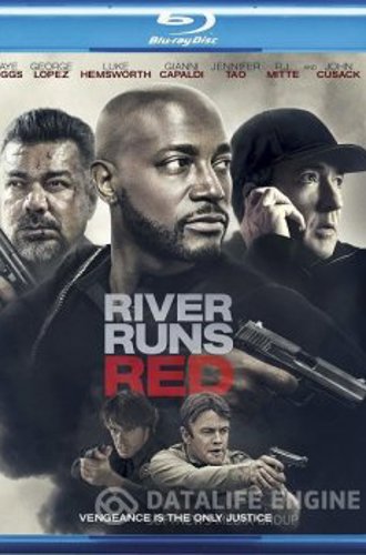 Красная река / River Runs Red (2018) BDRemux 1080p от UHD | HDRezka Studio