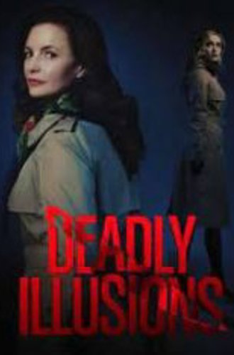 Смертельные иллюзии / Deadly Illusions (2021) WEB-DLRip  | Netflix