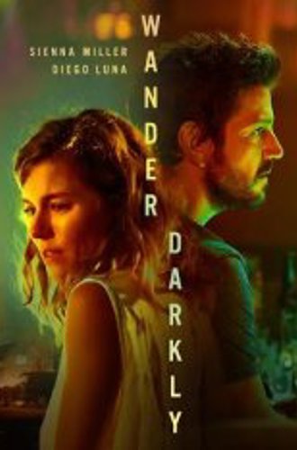 Ступая во мрак / Wander Darkly (2020) BDRip| iTunes