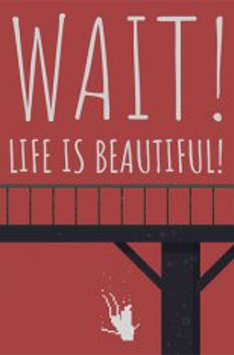 Wait! Life is Beautiful! (2020)