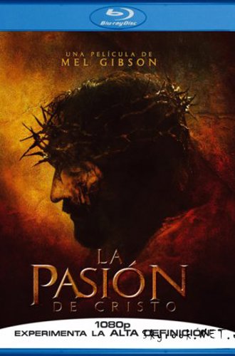 Страсти Христовы / The Passion of the Christ (2004) BDRip  от HQCLUB