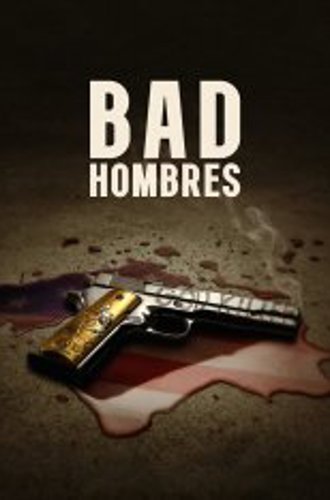 Плохие парни / Bad Hombres (2024) WEB-DLRip-AVC | Звук с TS