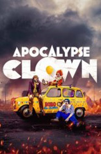 Клоуны апокалипсиса / Apocalypse Clown (2023) WEB-DLRip | Кураж-Бамбей