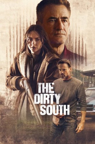 Грязный Юг / The Dirty South (2023)