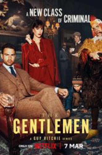 Джентльмены. Сериал / The Gentlemen [Полный сезон] (2024) WEB-DLRip-AVC | HDRezka Studio