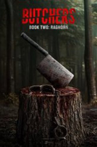 Мясники, книга вторая: Рагорн / Butchers Book Two: Raghorn (2024) WEBRip 1080p | datynet