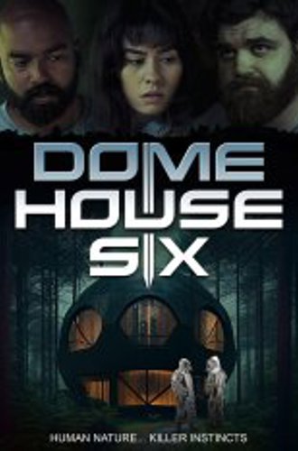 Дом под куполом 6 / Dome House Six (2023) WEB-DLRip