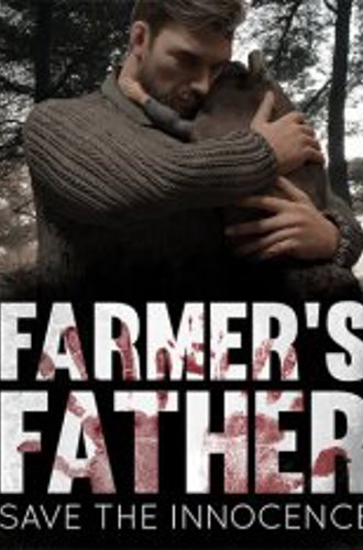 Farmer's Father: Save the Innocence (2024)